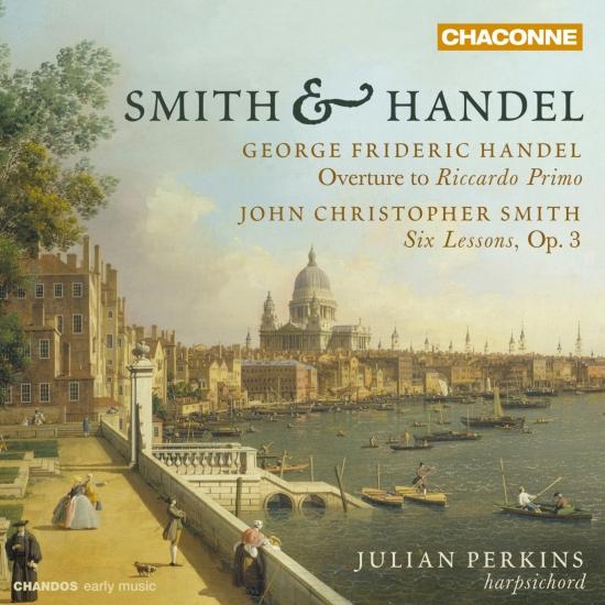 Cover Handel: Overture to Riccardo Primo - Smith: Six Suites of Lessons for the Harpsichord