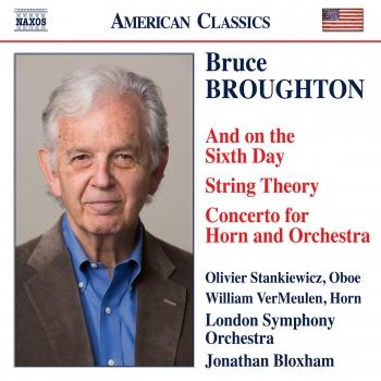 Cover Broughton: And on the Sixth Day, String Theory & Horn Concerto