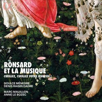 Cover Ronsard et la musique. Cueillez, cueillez votre jeunesse!