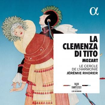 Cover Mozart: La clemenza di Tito (Live Recording at Théâtre des Champs-Élysées)