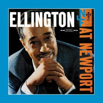 Cover Ellington At Newport: The Original Album (Remastered - Mono)