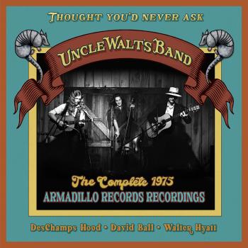 Cover Thought You'd Never Ask: The Complete 1975 Armadillo Records Recordings (Remastered)