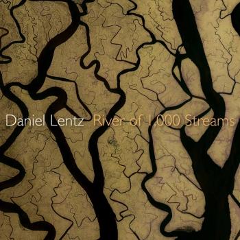 Cover Daniel Lentz: River of 1,000 Streams