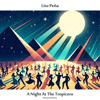 Cover A Night At The Tropicoro (Remastered Edition)