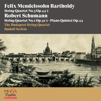Cover Felix Mendelssohn Bartholdy: String Quartet No.3 - Robert Schumann: String Quartet No. 1, Piano Quintet