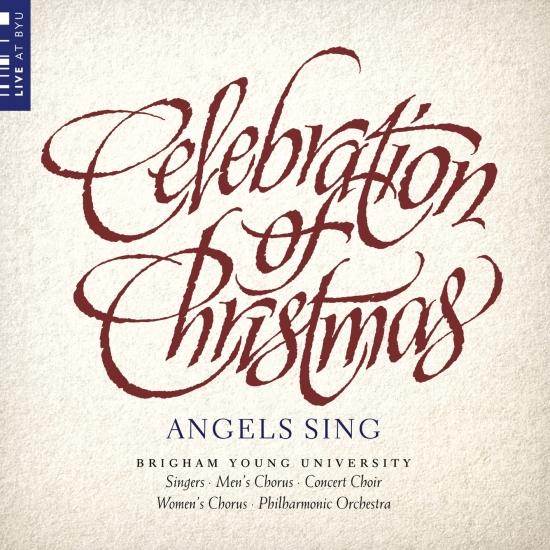 Cover Celebration of Christmas: Angels Sing (Live)