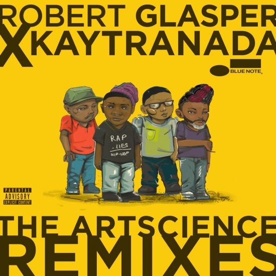 Cover Robert Glasper x KAYTRANADA: The ArtScience Remixes