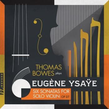 Cover Ysaÿe: 6 Sonatas for Solo Violin, Op. 27 & Exil, Op. 25