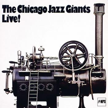 Cover The Chicago Jazz Giants Live! (Remastered)