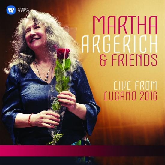 Cover Martha Argerich and Friends Live from the Lugano Festival 2016