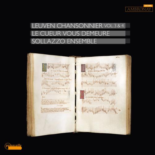 Cover Le cueur vous demeure: Leuven Chansonnier, Vol. 3 & 4