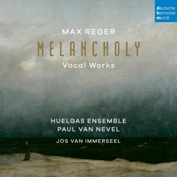Cover Max Reger: Melancholy (Vocal Works)