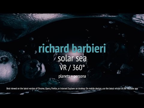 Video Richard Barbieri - Solar Sea VR / 360° (from Planets + Persona)