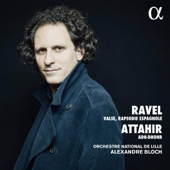Cover Ravel & Attahir: Valse, Rapsodie espagnole & Adh-Dhor