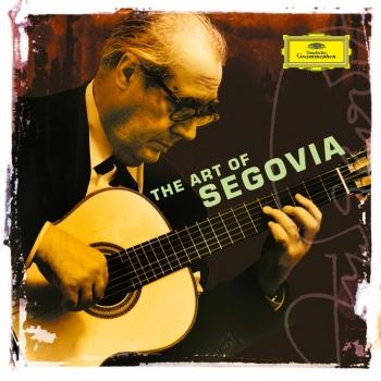 Cover Andrés Segovia - The Art of Segovia (Remastered)