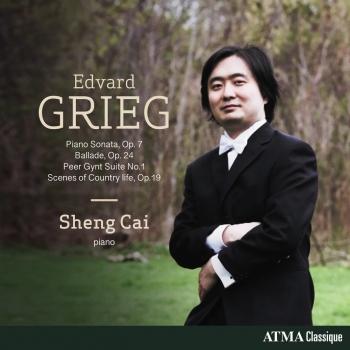 Cover Grieg: Piano Sonata in E minor, Op. 7; Peer Gynt, Suite No. 1, Op. 46; Ballade in G minor, Op. 24; Scenes of Country life, Op. 19