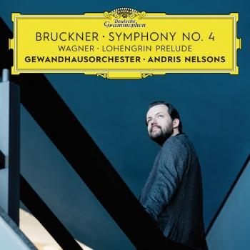Cover Bruckner: Symphony No. 4 / Wagner: Lohengrin Prelude (Live)
