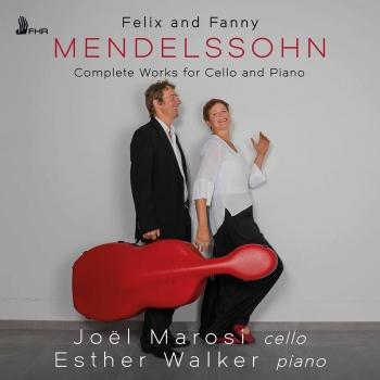 Cover Felix Mendelssohn & Fanny Mendelssohn-Hensel: Complete Works for Cello & Piano