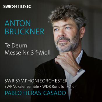 Cover Bruckner: Te Deum & Mass No. 3 in F Minor (Live Recording)