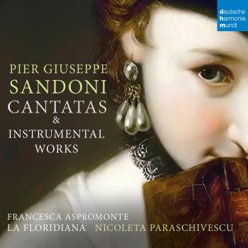 Cover Pier Giuseppe Sandoni: Cantatas & Instrumental Works
