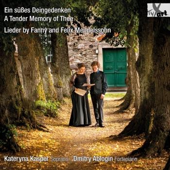 Cover Ein süßes Deingedenken: Lieder by Fanny & Felix Mendelssohn