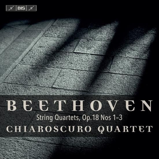 Cover Beethoven: String Quartets, Op. 18 Nos. 1-3