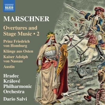 Cover Marschner: Overtures & Stage Music, Vol. 2