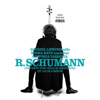 Cover CELLO HEROICS Vol.1 - Schumann Cello Concerto (Konzertstück)