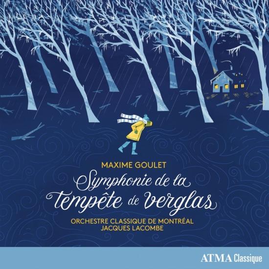 Cover Maxime Goulet: Symphonie de la tempête de verglas
