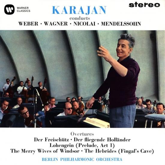 Cover Karajan conducts: Weber / Wagner / Nicolai / Mendelssohn