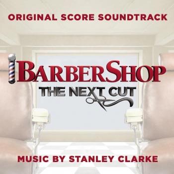 Cover Barbershop: The Next Cut (Original Score Soundtrack)