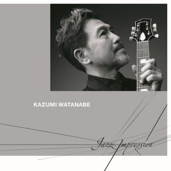 Cover Jazz Impression (Kazumi Watanabe 45th Anniversary Reissue Series)