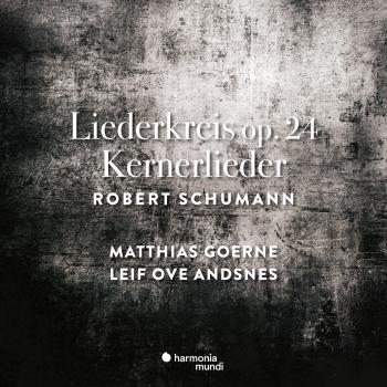 Cover Schumann: Liederkreis Op. 24 & Kernerlieder, Op. 35