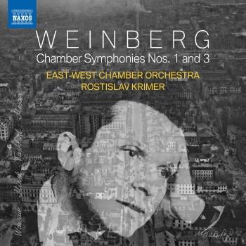Cover Weinberg: Chamber Symphonies Nos. 1 & 3