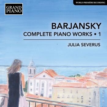 Cover Barjansky: Complete Piano Works, Vol. 1