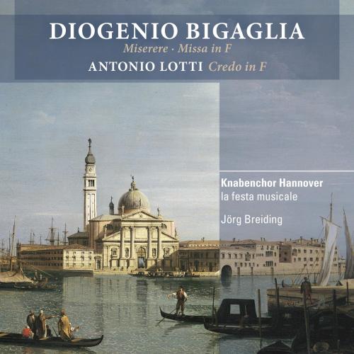 Cover Bigaglia: Miserere, Missa in F Major & Credo in F Major