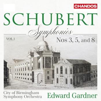 Cover Schubert: Symphonies, Vol. 1 – Nos. 3, 5 & 8