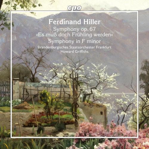 Cover Hiller: Symphony in E Minor, Op. 67 'Es muß doch Frühling werden' & Symphony in F Minor, HWV 2.4.4