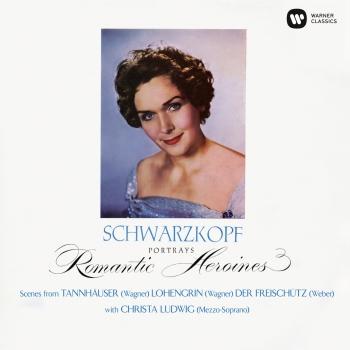 Cover Romantic Heroines. Scenes from Tannhäuser, Lohengrin & Der Freischutz (Remastered)