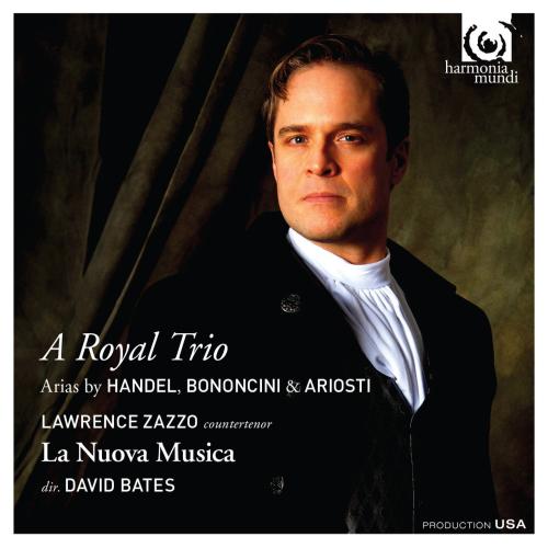 Cover A Royal Trio: Arias by Handel, Bononcini & Ariosti