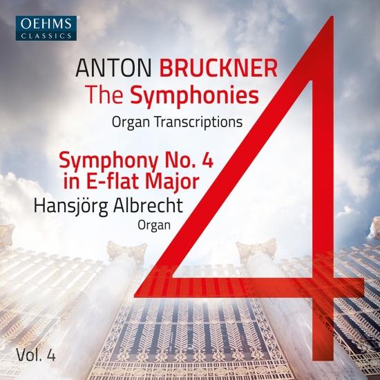 Cover The Bruckner Symphonies, Vol. 4 – Organ Transcriptions