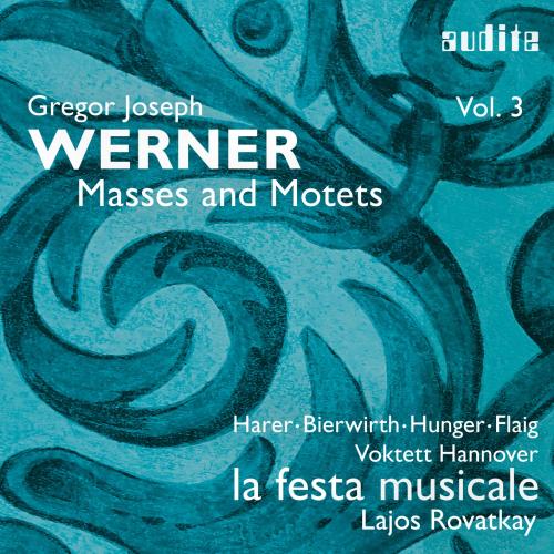 Cover Gregor Joseph Werner: Vol. III: Masses and Motets