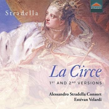 Cover Stradella: La Circe (First & Second Versions) & Other Works