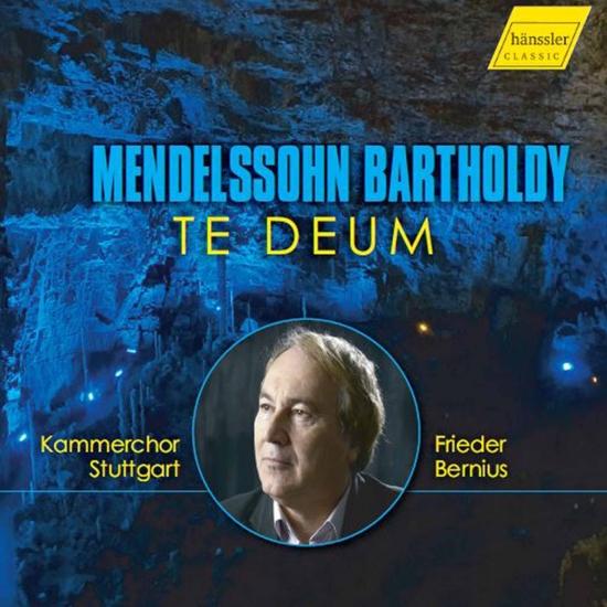 Cover Mendelssohn: Te Deum à 8, MWV B 15 & Other Works
