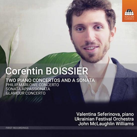 Cover Corentin Boissier: 2 Piano Concertos & a Sonata