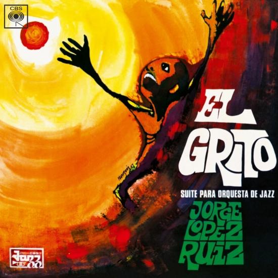 Cover El Grito - Suite para Orquesta de Jazz (Remastered)