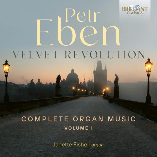 Cover Eben: Velvet Revolution Complete Organ Music Vol. 1