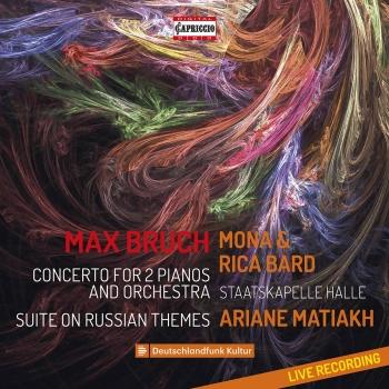 Cover Bruch: Concerto for 2 Pianos, Op. 88a & Suite No. 1 on Russian Themes, Op. 79b (Live)