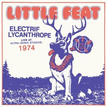 Cover Electrif Lycanthrope: Live at Ultra-Sonic Studios, 1974 (Remastered)