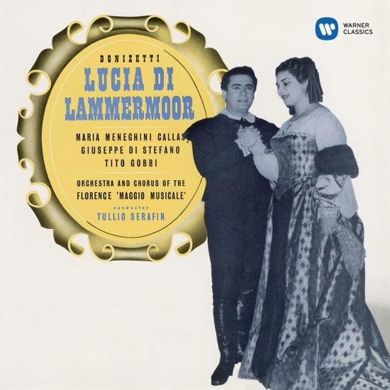 Cover Donizetti: Lucia di Lammermoor (1953 - Serafin) - Callas Remastered